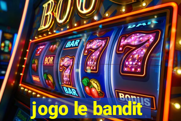 jogo le bandit