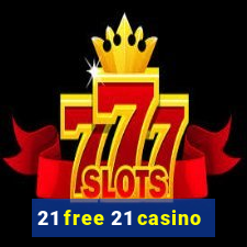 21 free 21 casino