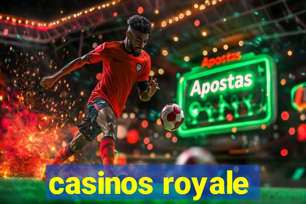 casinos royale