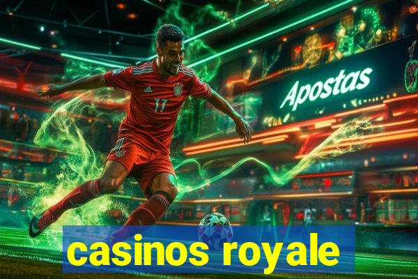 casinos royale