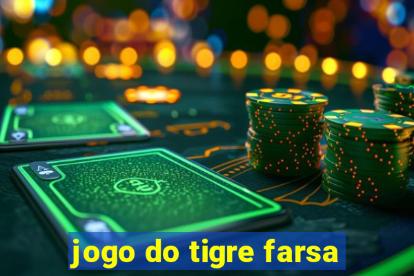 jogo do tigre farsa