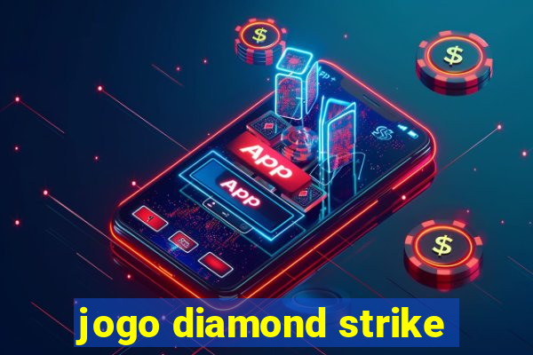 jogo diamond strike