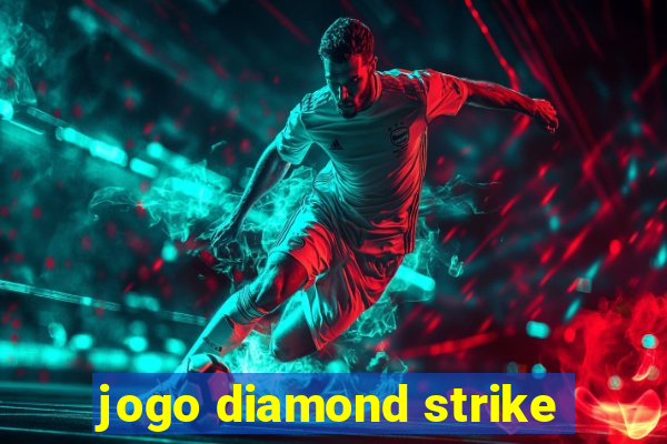 jogo diamond strike