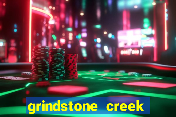 grindstone creek casino review