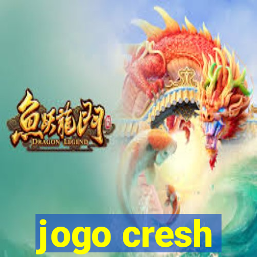 jogo cresh