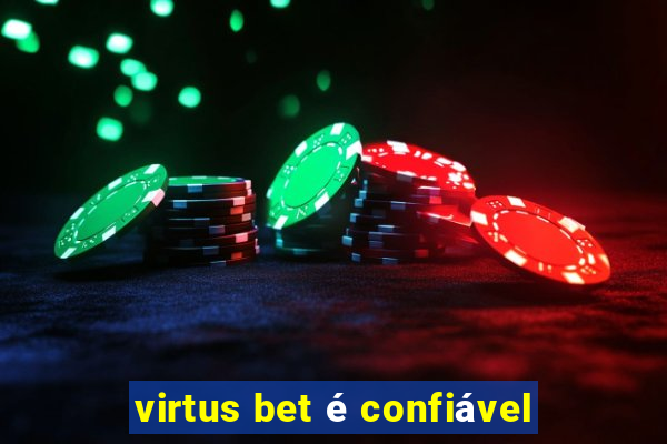 virtus bet é confiável