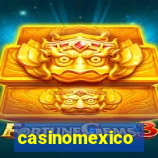 casinomexico