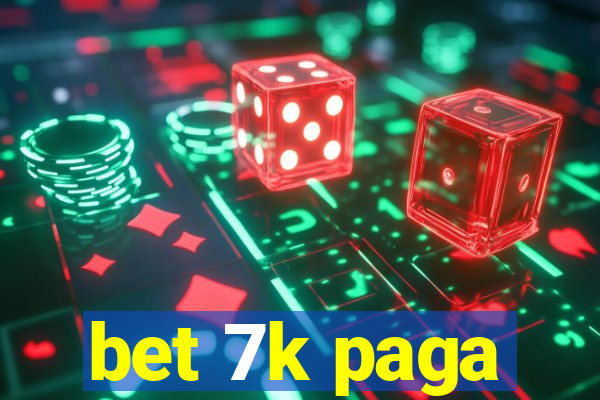 bet 7k paga