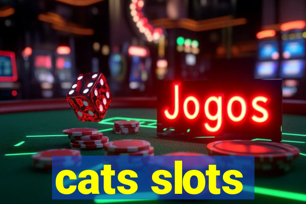 cats slots