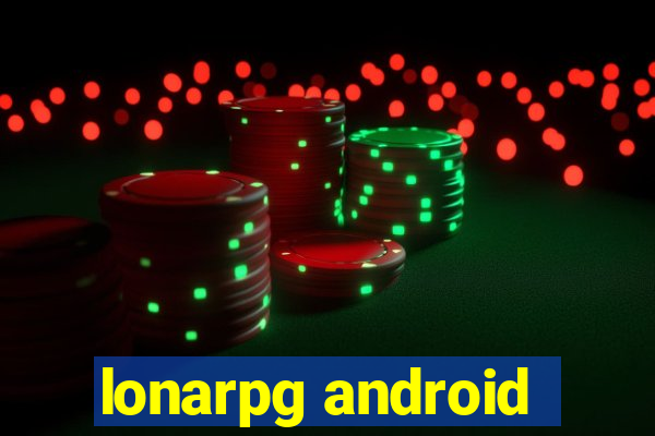 lonarpg android