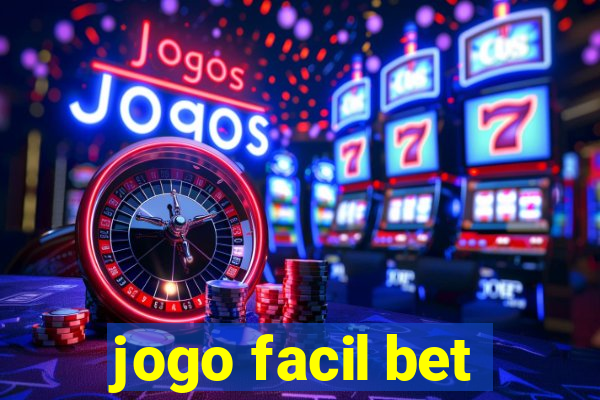 jogo facil bet