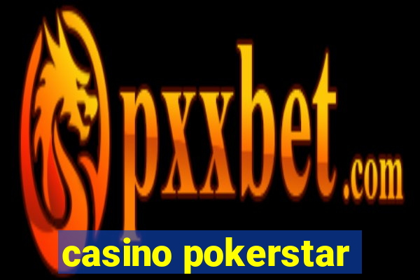 casino pokerstar