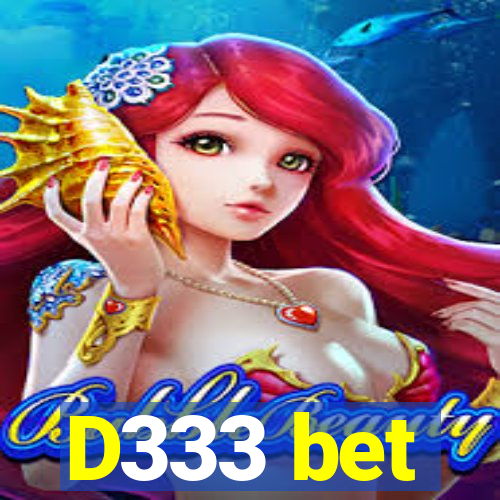 D333 bet