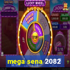 mega sena 2082