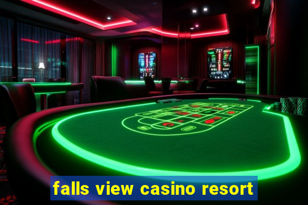 falls view casino resort