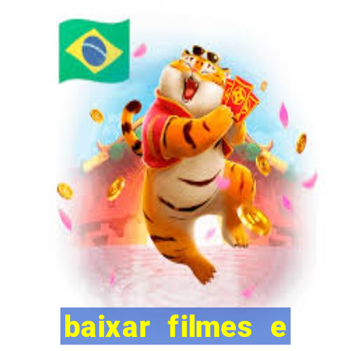 baixar filmes e serie mp4