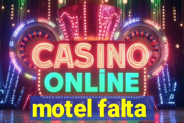 motel falta