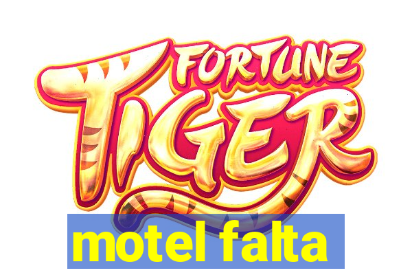 motel falta