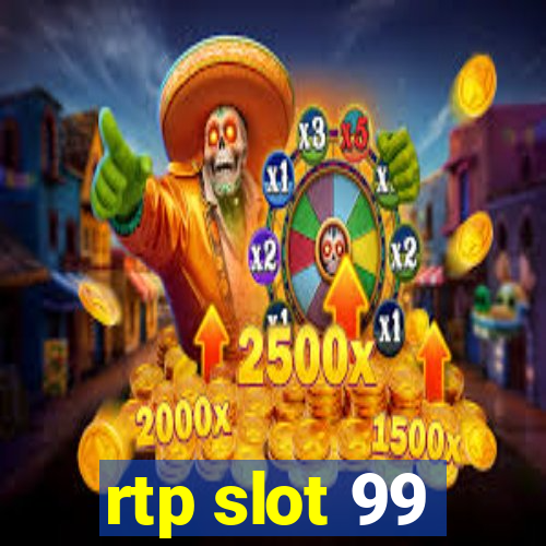 rtp slot 99