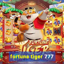 fortuna tiger 777