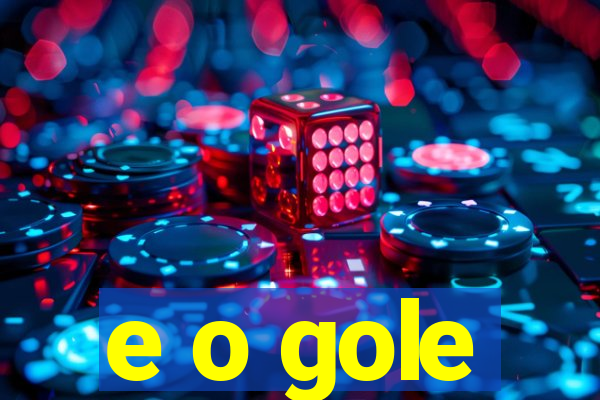 e o gole