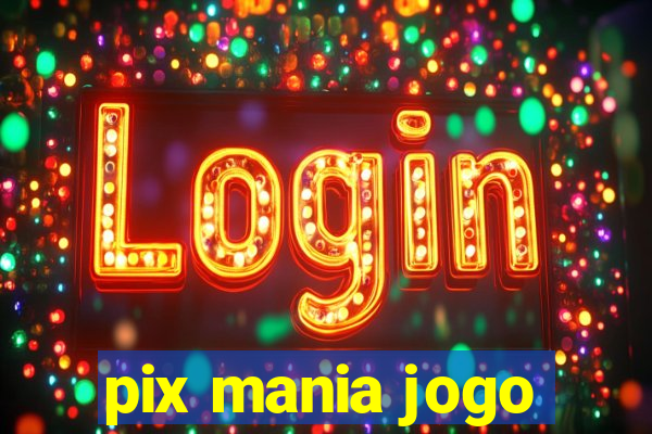 pix mania jogo