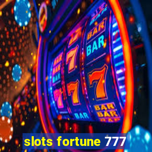 slots fortune 777