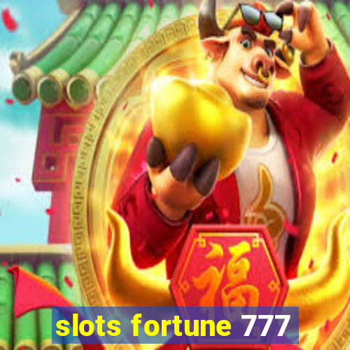 slots fortune 777