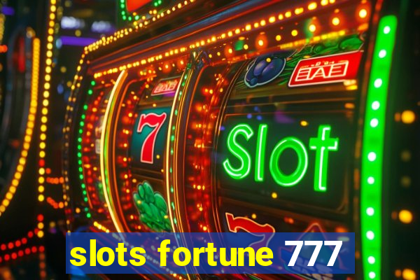 slots fortune 777