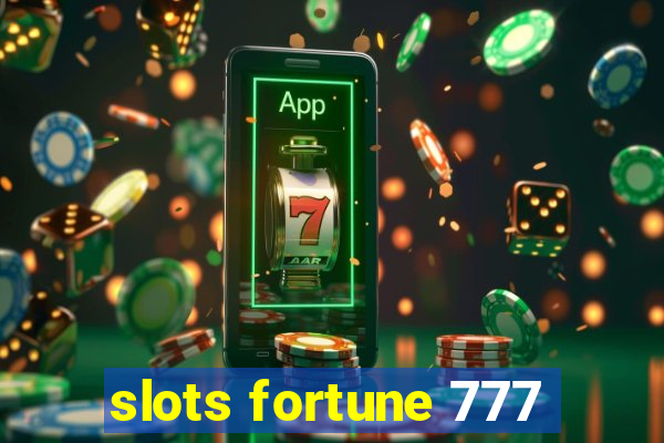 slots fortune 777