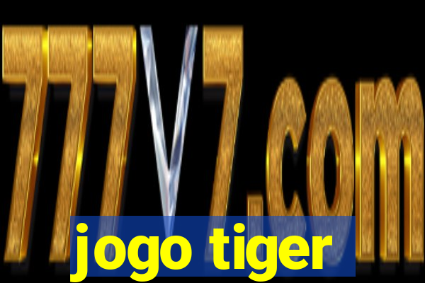 jogo tiger