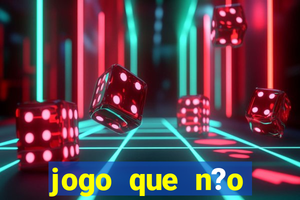 jogo que n?o precisa depositar para sacar