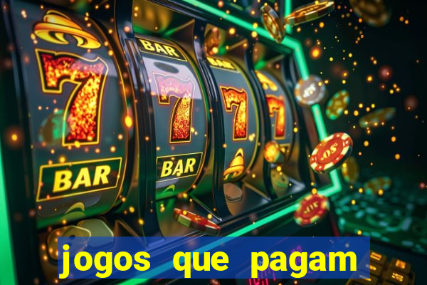 jogos que pagam pra voce jogar