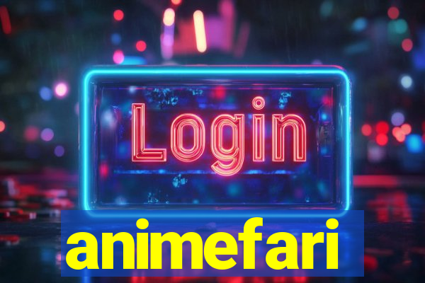 animefari