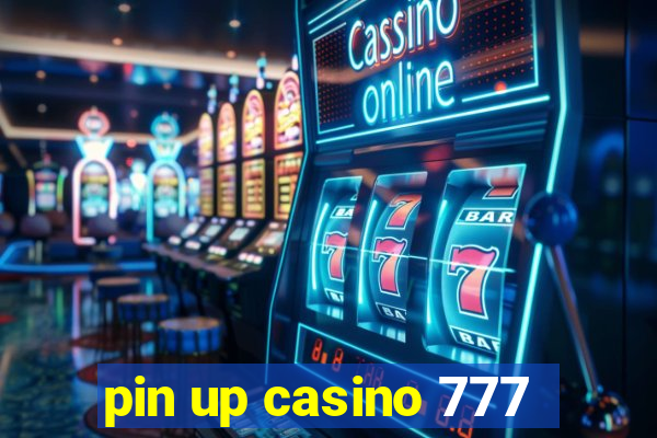 pin up casino 777