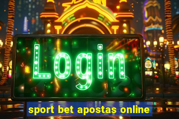 sport bet apostas online