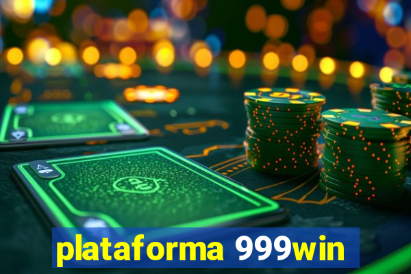 plataforma 999win