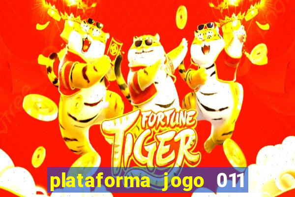 plataforma jogo 011 é confiável