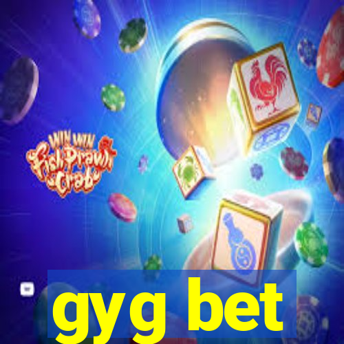 gyg bet