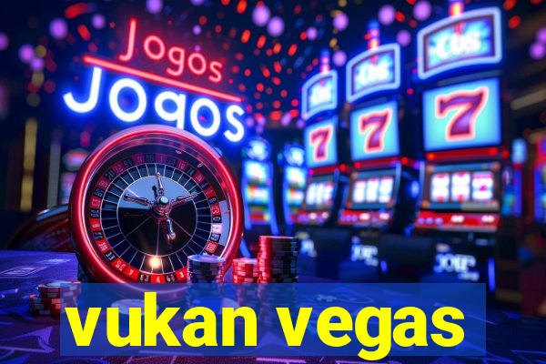 vukan vegas