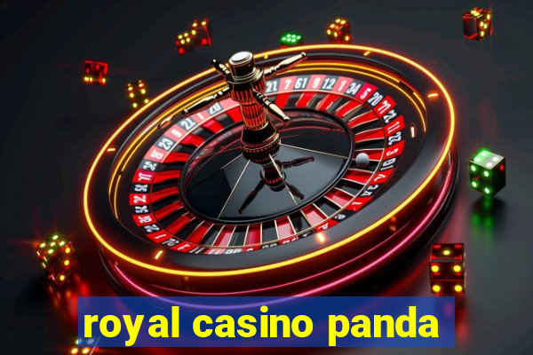 royal casino panda