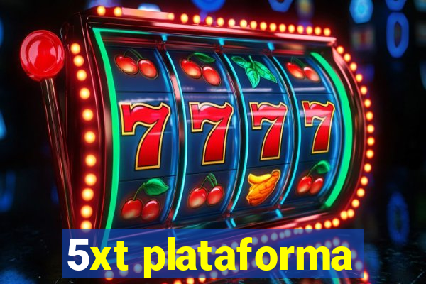 5xt plataforma