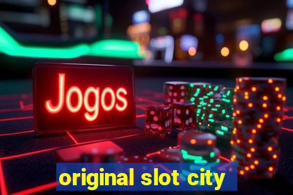 original slot city