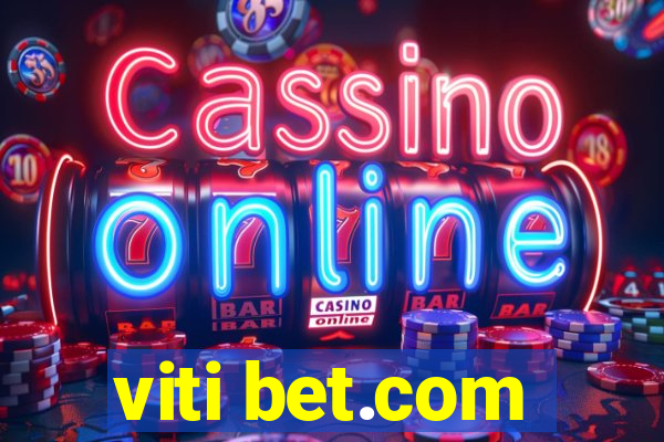 viti bet.com