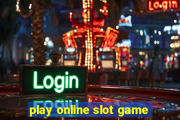 play online slot game