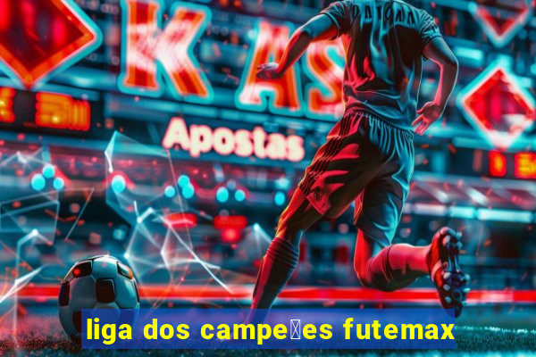 liga dos campe玫es futemax