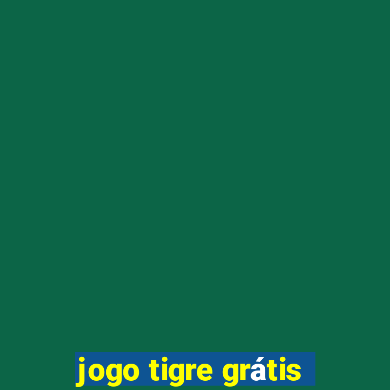 jogo tigre grátis