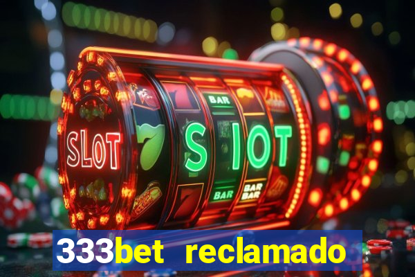 333bet reclamado apenas por dispositivos registrados