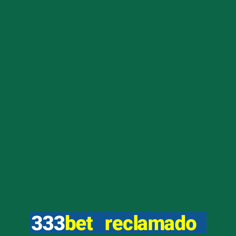 333bet reclamado apenas por dispositivos registrados