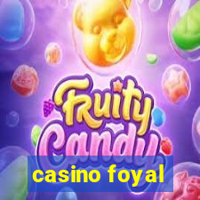 casino foyal